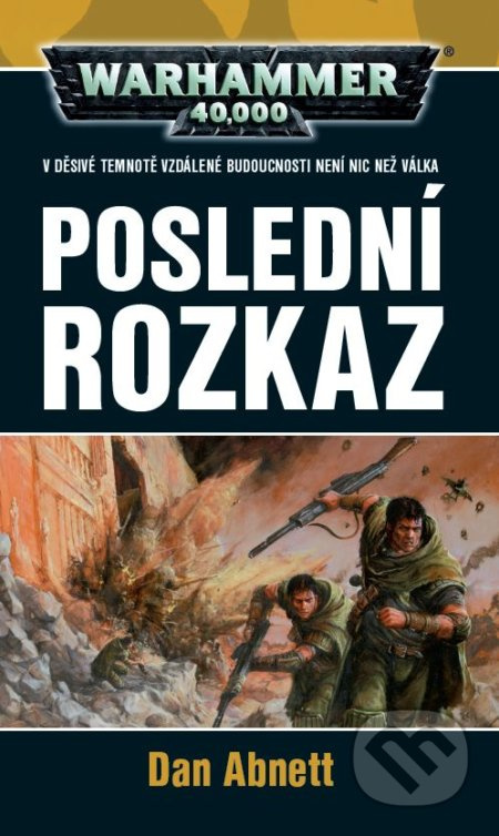 Poslední rozkaz - Dan Abnett
