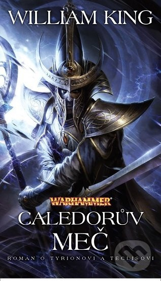 Warhammer: Caledorův meč (Román o Tyrionovi a Teclisovi) - kniha z kategorie Sci-fi a fantasy