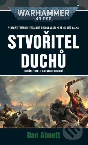 Stvořitel Duchů - Dan Abnett