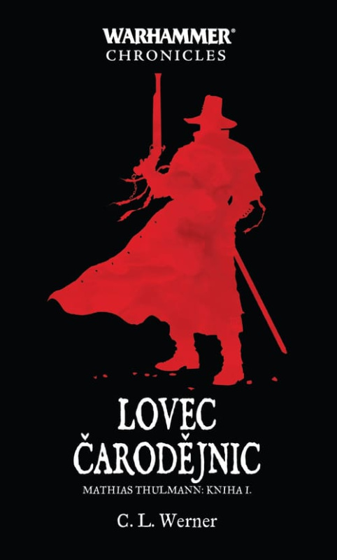 Lovec čarodějnic - C. L. Werner