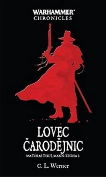 Lovec čarodějnic - C. L. Werner