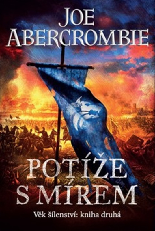 Potíže s mírem - Joe Abercrombie
