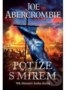 Potíže s mírem - Joe Abercrombie