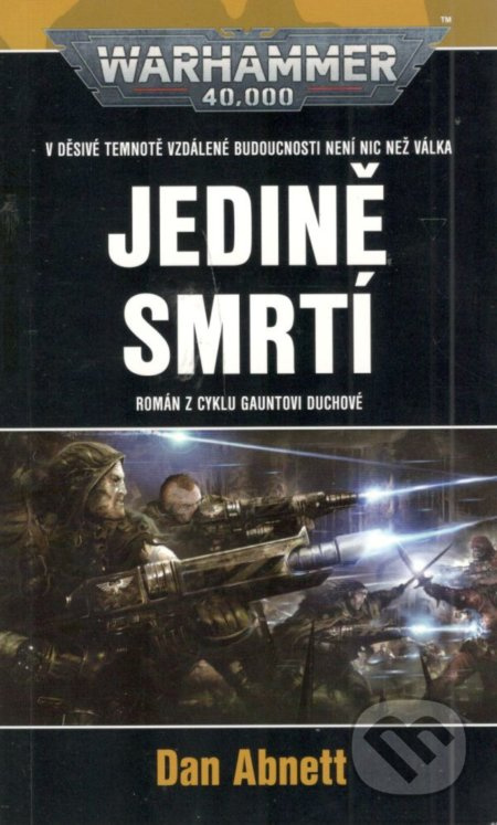 Jedině smrtí - Dan Abnett