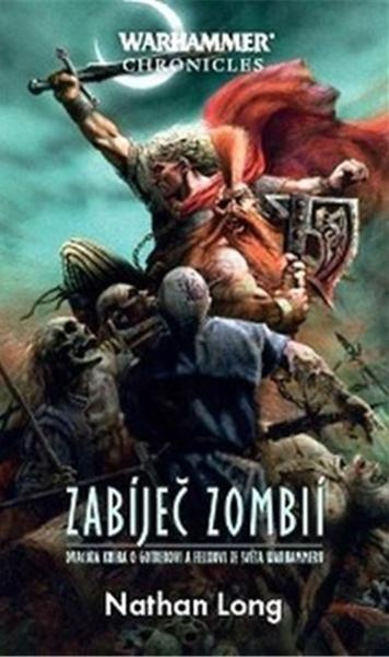 Zabíječ zombií - Nathan Long