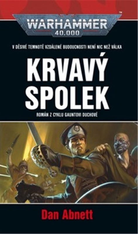 Krvavý spolek - Dan Abnett