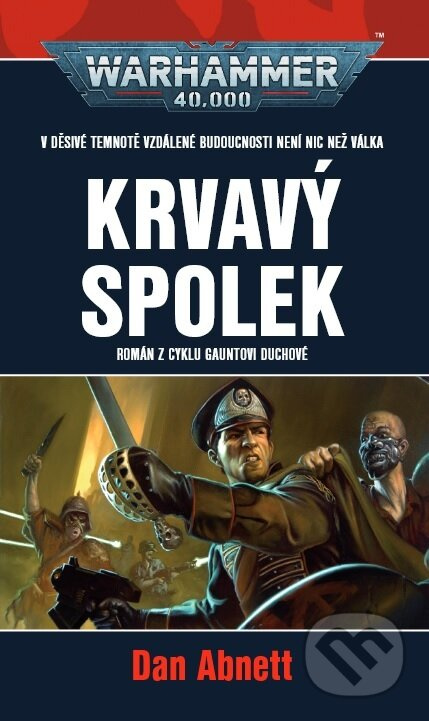 Krvavý spolek - Dan Abnett