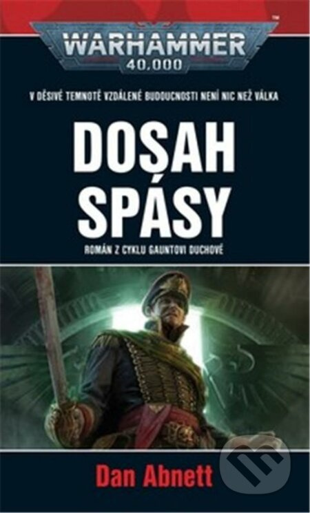 Dosah spásy - Dan Abnett