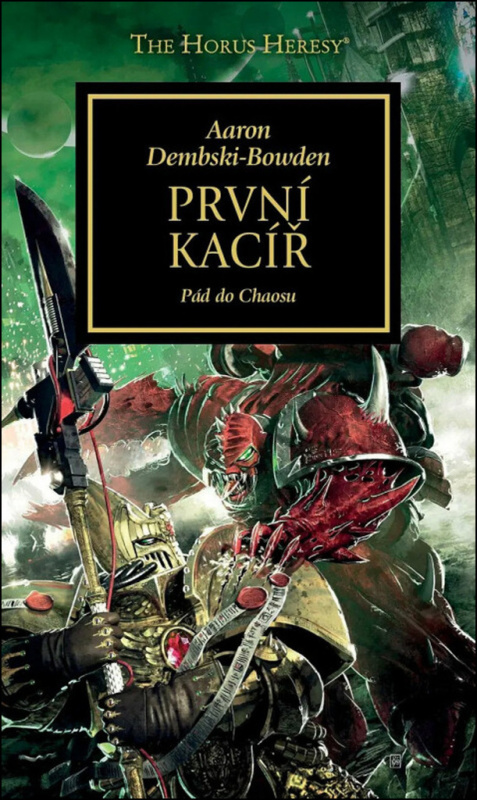 První kacíř - Aaron Dembski-Bowden