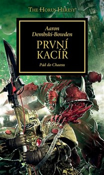 První kacíř - Aaron Dembski-Bowden