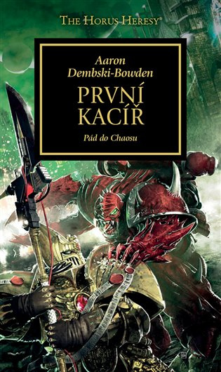 První kacíř - Aaron Dembski-Bowden