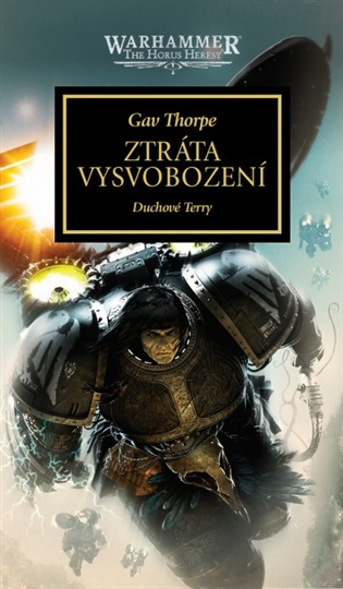 Warhammer 40.000 - Ztráta Vysvobození - Gav Thorpe - kniha z kategorie Sci-fi