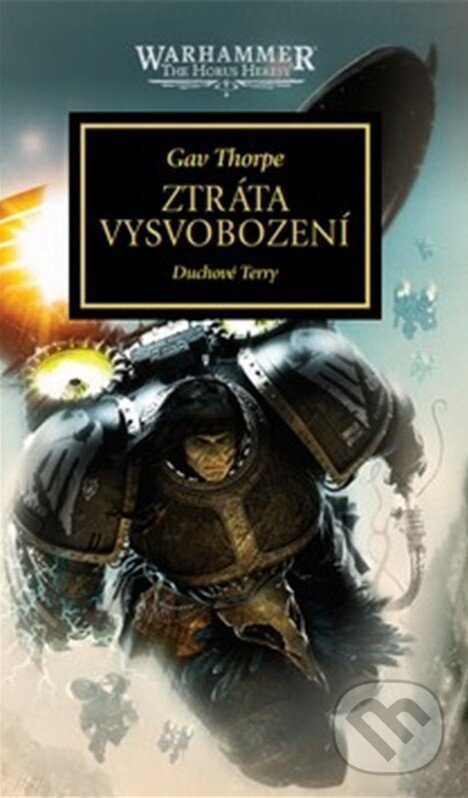 Warhammer 40.000 - Ztráta Vysvobození - Gav Thorpe - kniha z kategorie Sci-fi