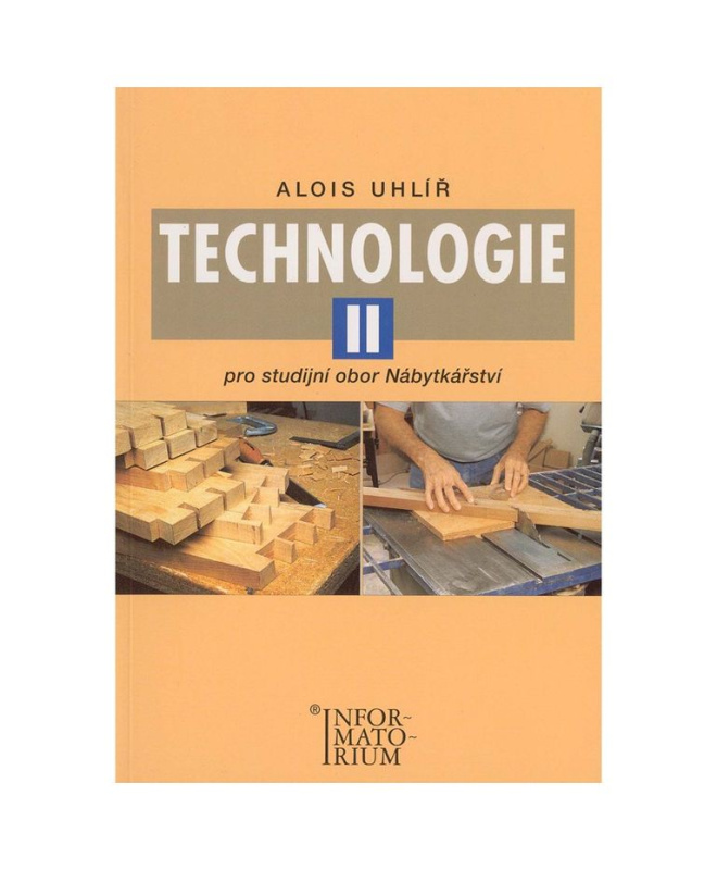 Technologie II - Pro studijní obor Nábytkářství
