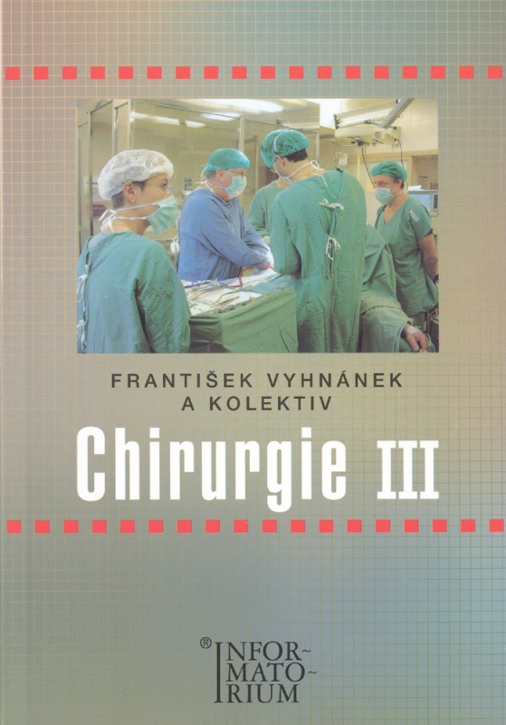 Chirurgie III - František Vyhnánek - kniha z kategorie Medicína