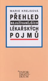 Přehled nejužívanějších lékařských pojmů