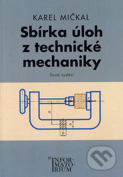 Sbírka úloh z technické mechaniky