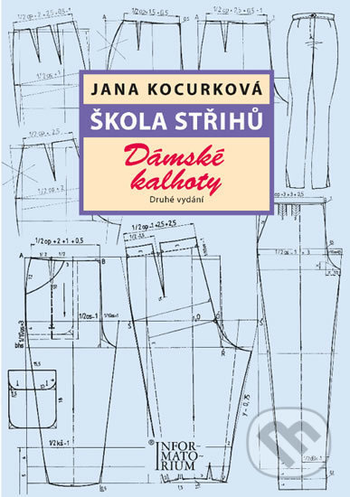 Škola střihů - Dámské kalhoty