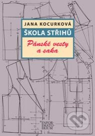 Škola střihů - Pánské vesty a saka - Jana Kocurková - kniha z kategorie Ruční práce