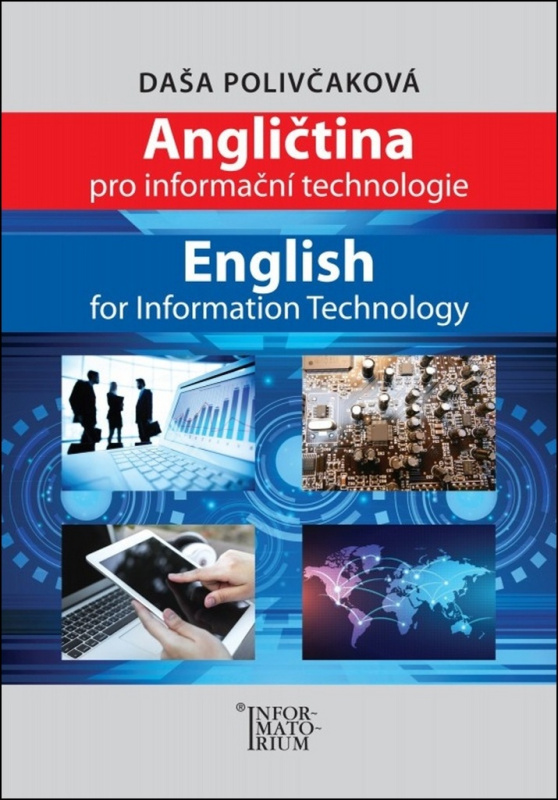 Angličtina pro Informační technologie / English for Information Technology