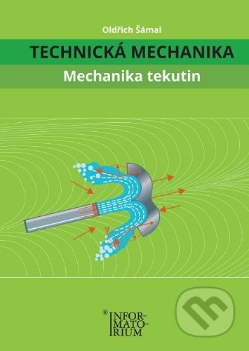 Mechanika tekutin - Oldřich Šámal - kniha z kategorie Vysoké školy