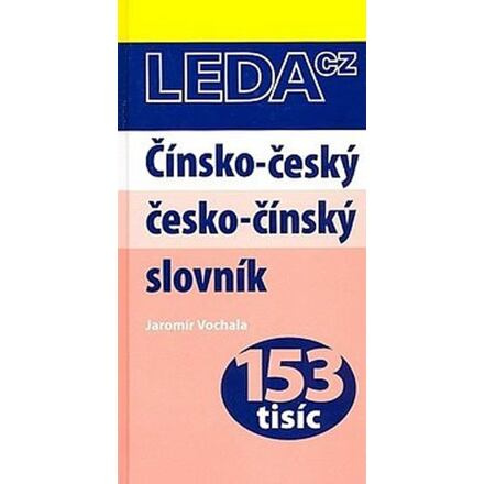Čínsko-český česko-čínský slovník - Jaromír Vochala
