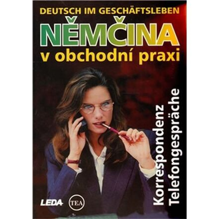 Němčina v obchodní praxi - Korrespondenz, Telefongespräche - Mari Hiiemäe