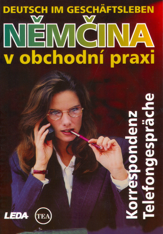 Němčina v obchodní praxi - Korrespondenz, Telefongespräche - Mari Hiiemäe