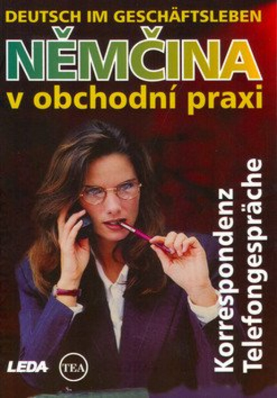 Němčina v obchodní praxi - Korrespondenz, Telefongespräche - Mari Hiiemäe