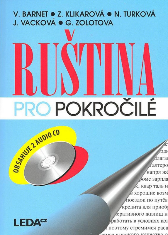 Ruština pro pokročilé + 2 CD - Vladimír Barnet, Zina Klikarová, Nina Turková, Jana Vacková, Galina Alexandr Zolotova
