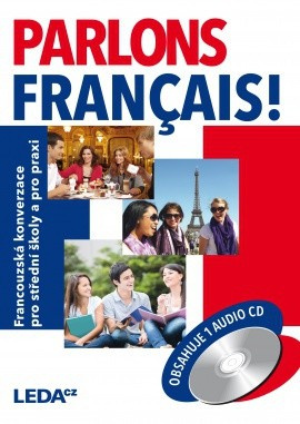 Parlons français! - učebnice a 2 audio CD Nakladatelství LEDA