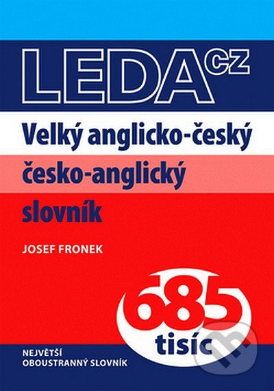 Velký anglicko-český a česko-anglický slovník - Josef Fronek