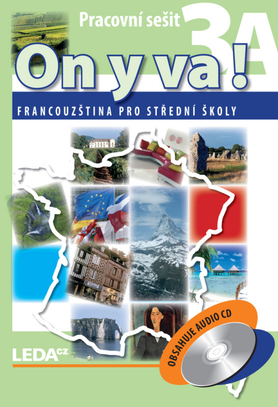 ON Y VA! 3 (Francouzština pro střední školy) - pracovní sešity + CD Nakladatelství LEDA
