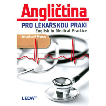 Angličtina pro lékařskou praxi - Jonathan P. Murray