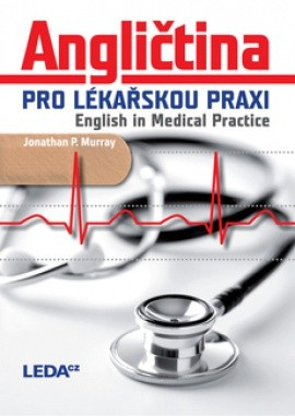 Angličtina pro lékařskou praxi - Jonathan P. Murray