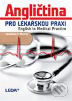 Angličtina pro lékařskou praxi - Jonathan P. Murray