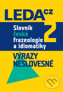 Slovník české frazeologie a idiomatiky 2