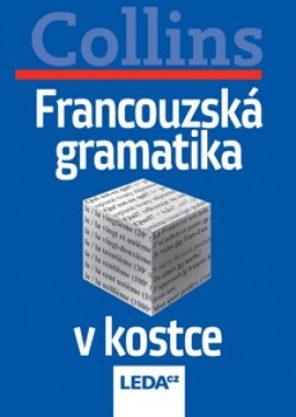 Francouzská gramatika v kostce Nakladatelství LEDA