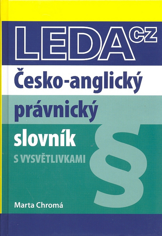 Česko-anglický právnický slovník Nakladatelství LEDA