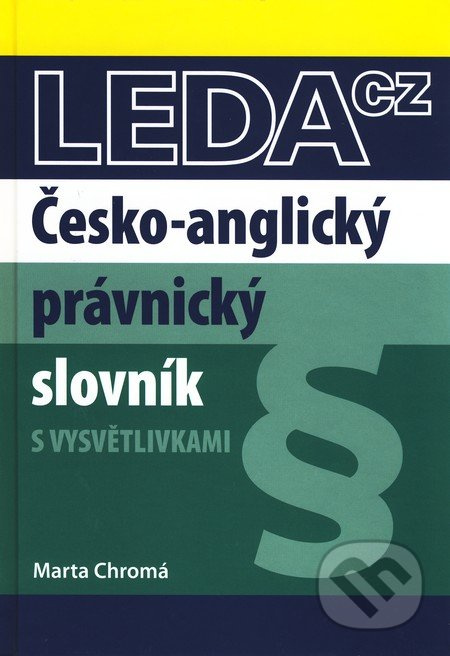 Česko-anglický právnický slovník Nakladatelství LEDA