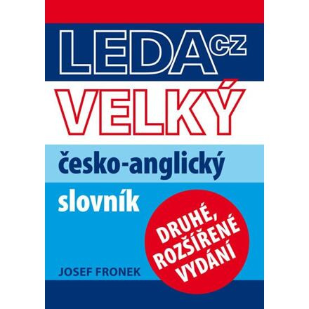 Velký česko-anglický slovník - Josef Fronek