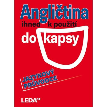 Angličtina ihned k použití - Ludmila Kollmannová, Jarmila Janešová, Libuše Prokopová