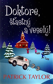 Doktore, šťastný a veselý! - Patrick Taylor