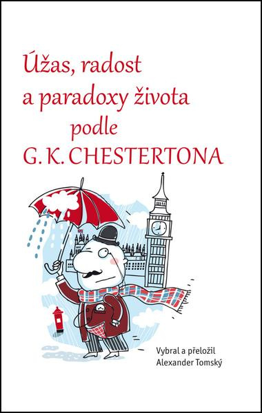 Úžas, radost a paradoxy života podle G. K. Chestertona