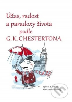 Úžas, radost a paradoxy života podle G. K. Chestertona