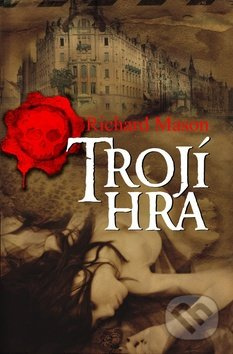 Trojí hra - Richard Mason - kniha z kategorie Detektivky