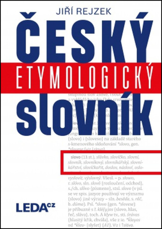 Český etymologický slovník - Jiří Rejzek