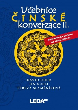 Učebnice čínské konverzace II - David Uher, Tereza Slaměníková, Jin Xueli