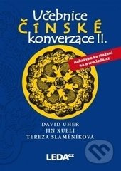 Učebnice čínské konverzace II - David Uher, Tereza Slaměníková, Jin Xueli