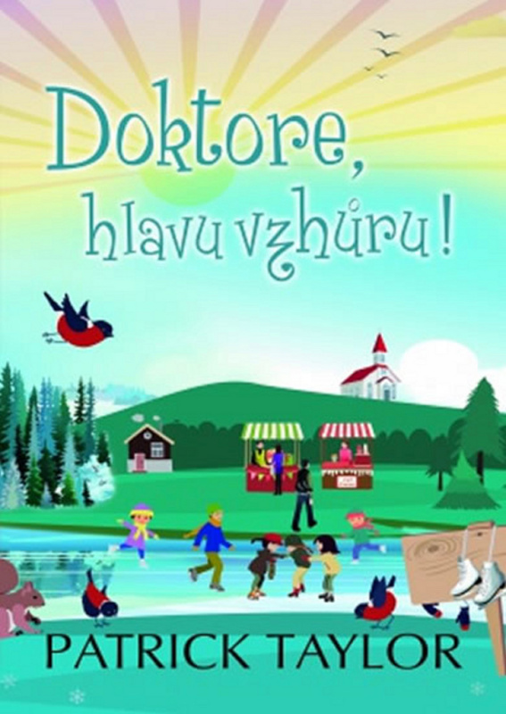 Doktore, hlavu vzhůru! - Patrick Taylor
